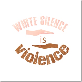 White silence is violence, black white equal Posters and Art